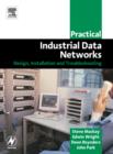 Practical Industrial Data Networks : Design, Installation and Troubleshooting - Book