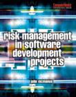 Risk Management in Software Development Projects - Book