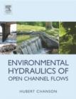 Environmental Hydraulics for Open Channel Flows - Book