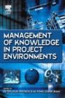 Management of Knowledge in Project Environments - Book