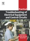 Practical Troubleshooting of Electrical Equipment and Control Circuits - Book