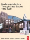 Modern Architecture Through Case Studies 1945 to 1990 - Book