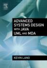 Advanced Systems Design with Java, UML and MDA - Book