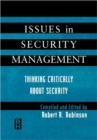 Issues in Security Management : Thinking Critically About Security - Book