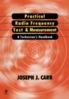 Practical Radio Frequency Test and Measurement : A Technician's Handbook - Book