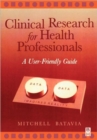Clinical Research for Health Professionals : A User-Friendly Guide - Book