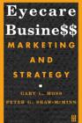 Eyecare Business : Marketing and Strategy - Book