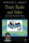 Pirate Radio and Video : Experimental Transmitter Projects - Book
