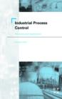 Industrial Process Control: Advances and Applications - Book