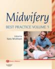Midwifery: Best Practice Volume 5 - Book