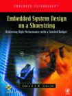 Embedded System Design on a Shoestring : Achieving High Performance with a Limited Budget - Book