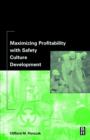 Maximizing Profitability with Safety Culture Development - Book