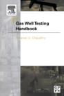 Gas Well Testing Handbook - Book