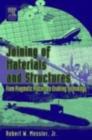 Joining of Materials and Structures : From Pragmatic Process to Enabling Technology - Book