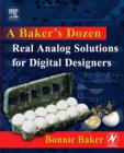 A Baker's Dozen : Real Analog Solutions for Digital Designers - Book