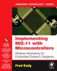 Implementing 802.11 with Microcontrollers: Wireless Networking for Embedded Systems Designers - Book