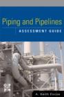 Piping and Pipelines Assessment Guide - Book