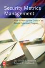 Security Metrics Management : How to Manage the Costs of an Assets Protection Program - Book