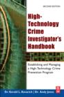 High-Technology Crime Investigator's Handbook : Establishing and Managing a High-Technology Crime Prevention Program - Book