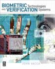 Biometric Technologies and Verification Systems - Book