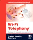Wi-Fi Telephony : Challenges and Solutions for Voice over WLANs - Book