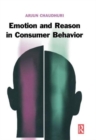 Emotion and Reason in Consumer Behavior - Book
