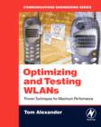 Optimizing and Testing WLANs : Proven Techniques for Maximum Performance - Book