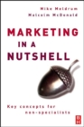 Marketing in a Nutshell : Key Concepts for Non-specialists - Book