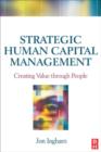 Strategic Human Capital Management - Book