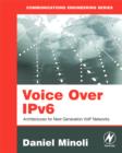 Voice Over IPv6 : Architectures for Next Generation VoIP Networks - Book