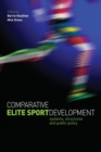 Comparative Elite Sport Development - Book