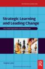 Strategic Learning and Leading Change - Book