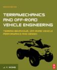 Terramechanics and Off-Road Vehicle Engineering : Terrain Behaviour, Off-Road Vehicle Performance and Design - Book