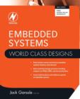 Embedded Systems: World Class Designs - Book
