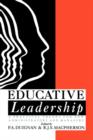 Educative Leadership : A Practical Theory For New Administrators And Managers - Book