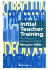 Initial Teacher Training : The Dialogue Of Ideology And Culture - Book