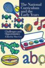 National Curriculum In The Early Years : Challenges And Opportunities - Book