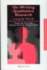 On Writing Qualitative Research : Living by Words - Book