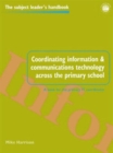 Coordinating information and communications technology across the primary school - Book