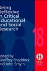 Being Reflexive in Critical and Social Educational Research - Book