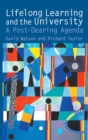 Lifelong Learning and the University : A Post-Dearing Agenda - Book