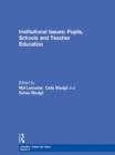 Institutional Issues : Pupils, Schools and Teacher Education - Book