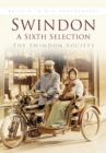 Swindon: A Sixth Selection : Britain in Old Photographs - Book