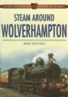 Steam Around Wolverhampton - Book