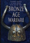 Bronze Age Warfare - Book