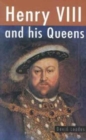 Henry VIII and His Queens - Book