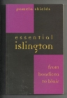 Essential Islington : From Boadicea to Blair - Book