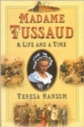 Madame Tussaud : A Life and a Time - Book
