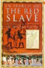 In Search of the Red Slave - Book