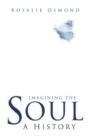 Imagining the Soul : A History - Book